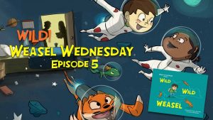 Weasel Wednesday episode 5 thumbnail - Wild Wild Weasel